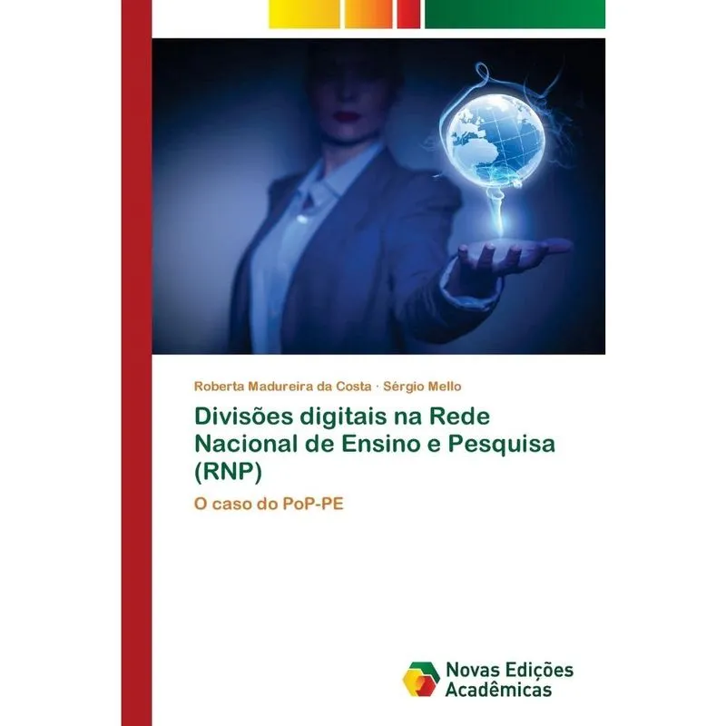 Divisões digitais na Rede Nacional de Ensino e Pesquisa (rn