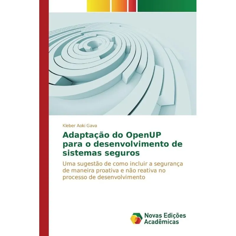 Adaptação do OpenUP para o desenvolvimento de sistemas seguros
