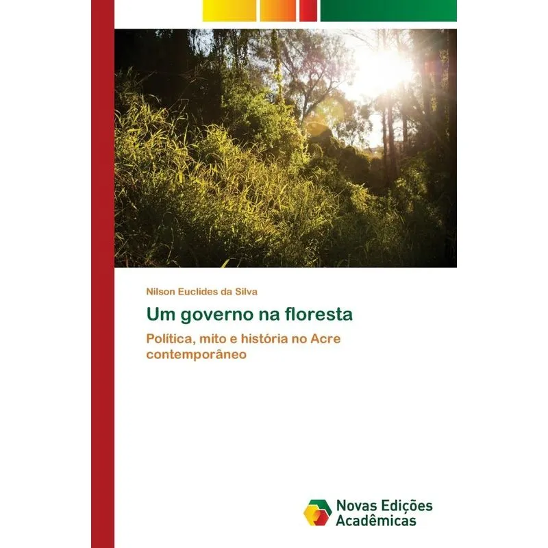 Um governo na floresta