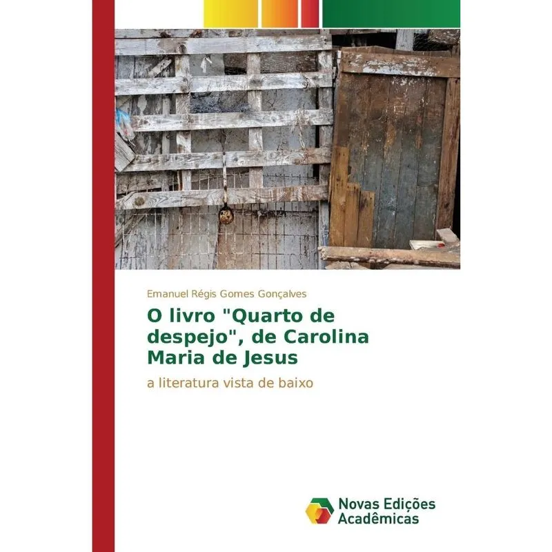 O livro Quarto de despejo, de Carolina Maria de Jesus