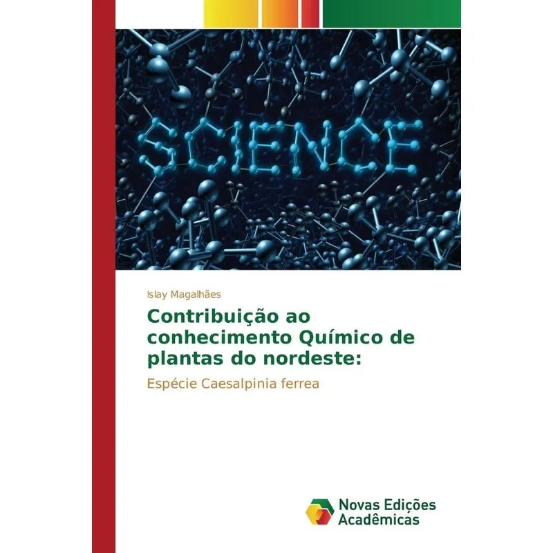 Contribuição ao conhecimento Químico de plantas do nordeste