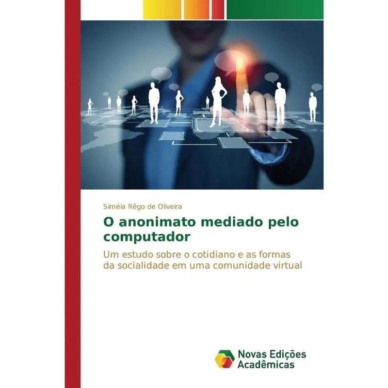 O anonimato mediado pelo computador