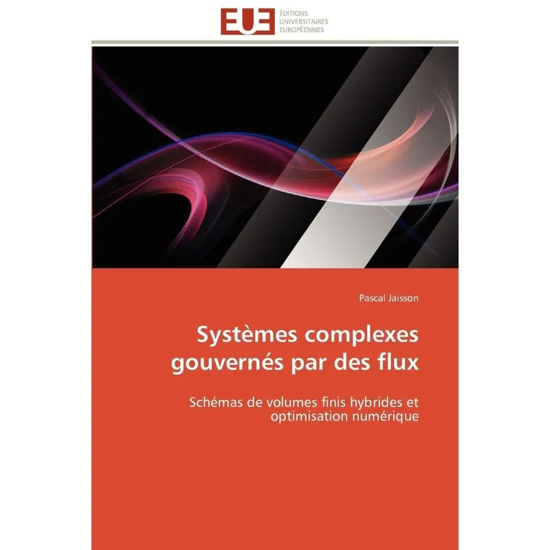 Systèmes complexes gouvernés par des flux