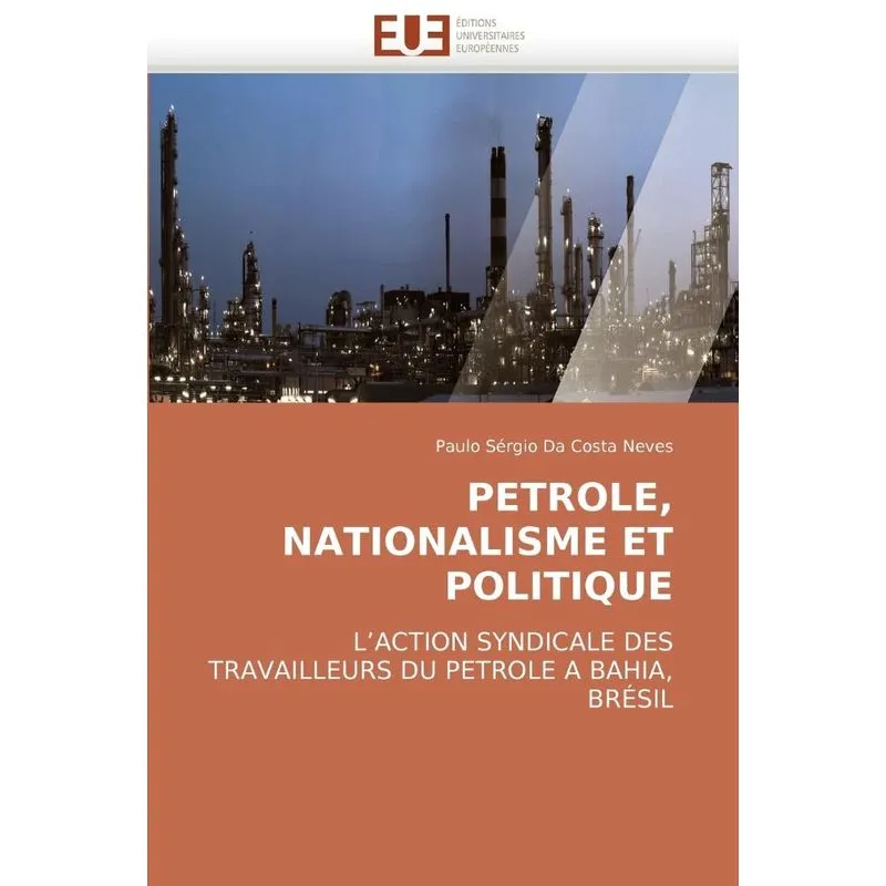 Petrole, nationalisme et politique