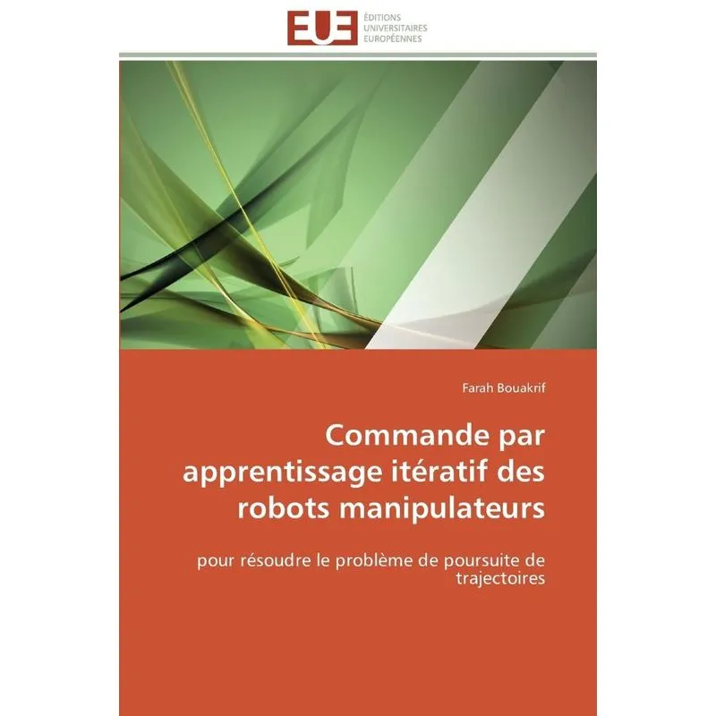 Commande par apprentissage itératif des robots manipulateurs