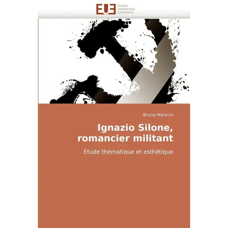 Ignazio silone, romancier militant