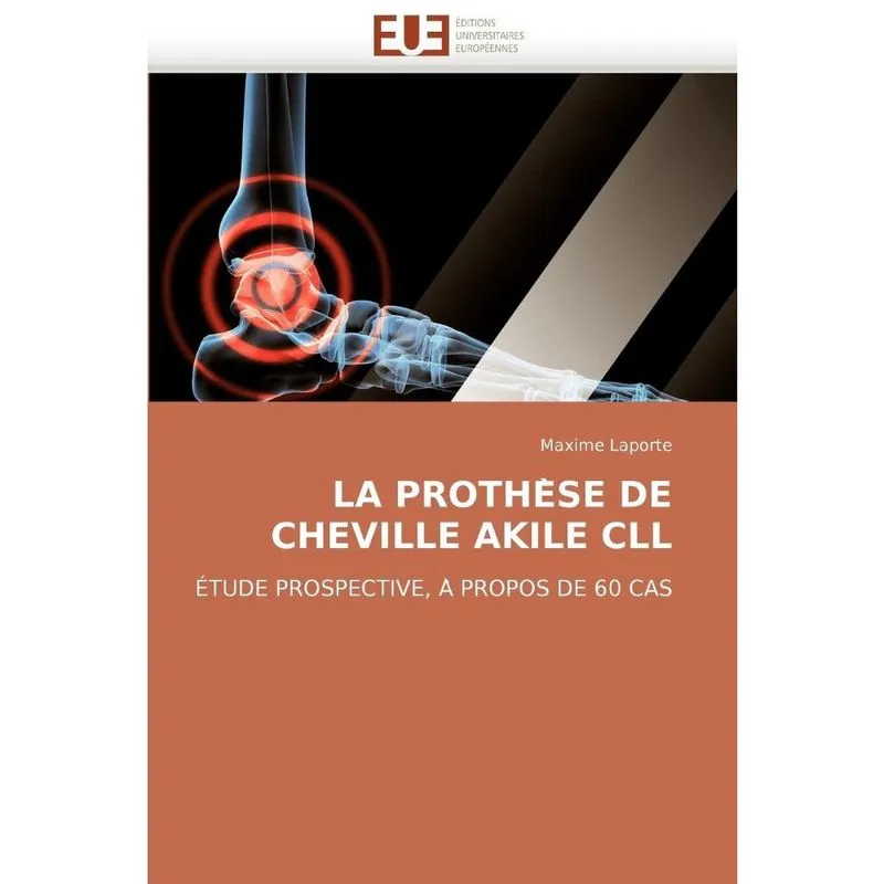 La prothe se de cheville akile cll