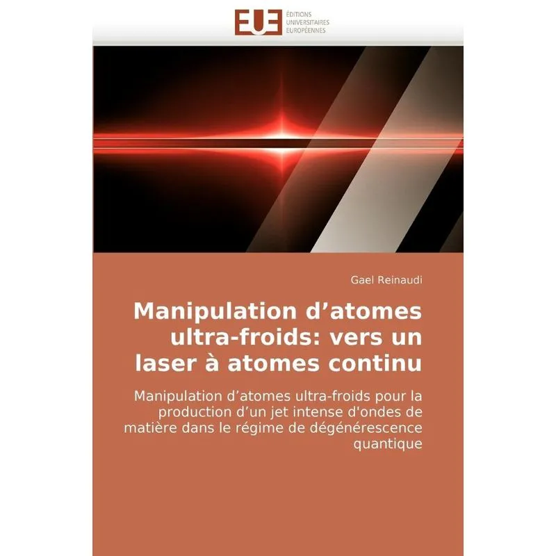 Manipulation d atomes ultra-froids