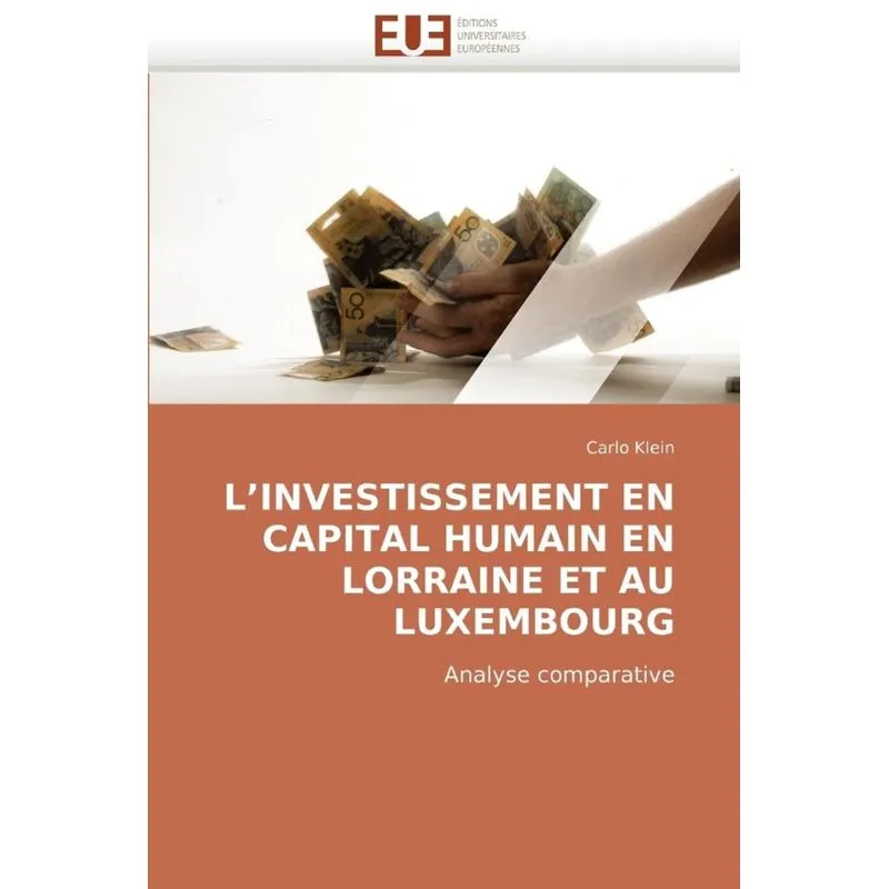 Linvestissement en capital humain en lorraine et au luxembourg