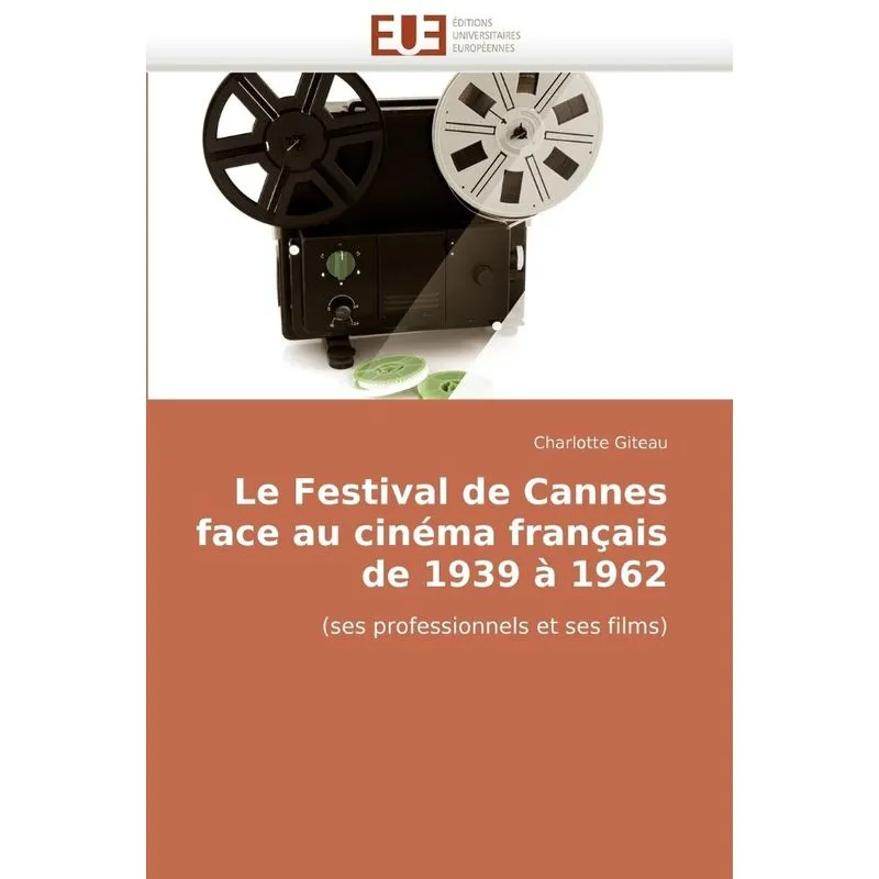 Livro Le festival de cannes face au cinéma français de 1939 à 1962