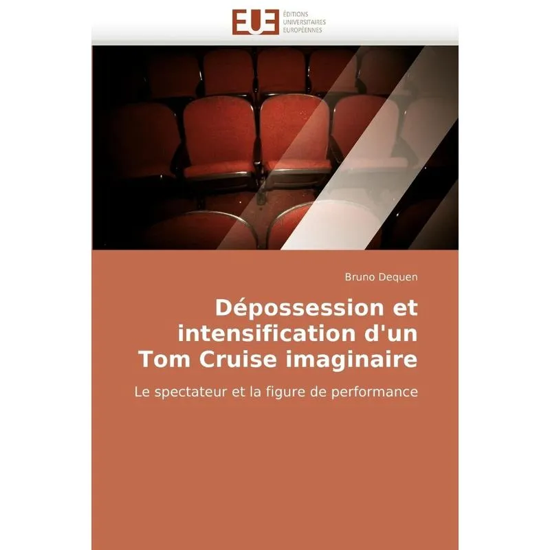 Dépossession et intensification dun tom cruise imaginaire