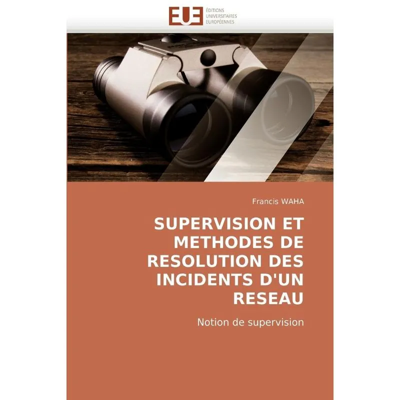 Supervision Et Methodes de Resolution Des Incidents DUn Re
