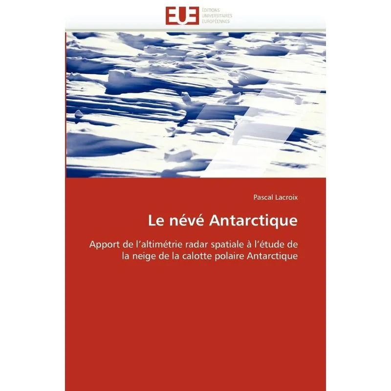 Le névé antarctique