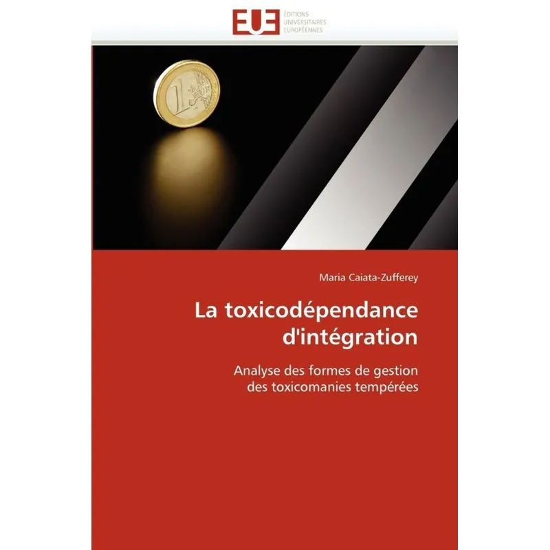 La toxicodépendance dintégration