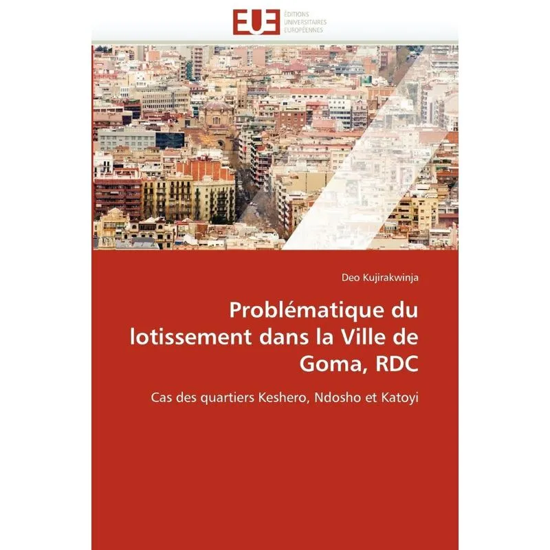 Problematique Du Lotissement Dans La Ville de Goma, Rdc