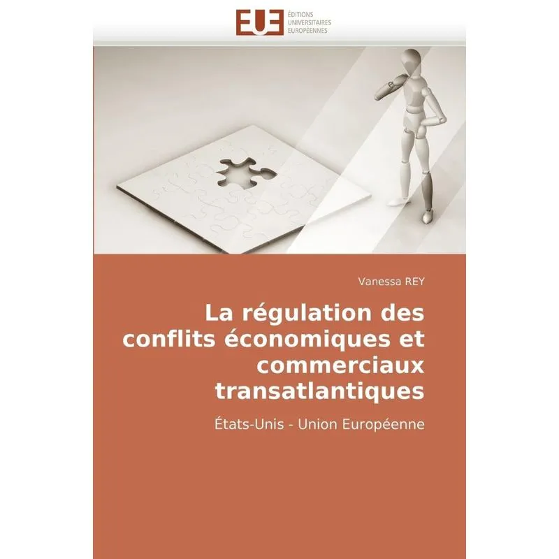 Livro La régulation des conflits économiques et commerciaux transatlantiques