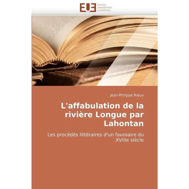 Laffabulation de la rivière longue par lahontan