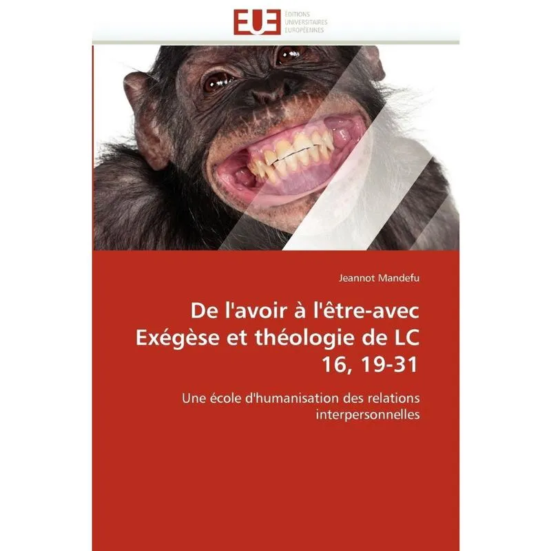 De lavoir à lêtre-avec exégèse et théologie de lc 16, 19-31