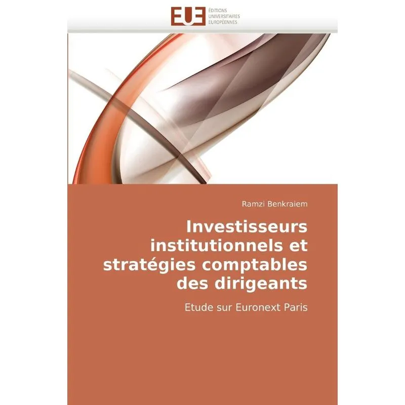 Livro Investisseurs institutionnels et stratégies comptables des dirigeants