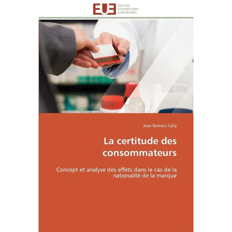 La certitude des consommateurs