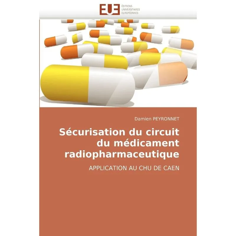 Sécurisation du circuit du médicament radiopharmaceutique