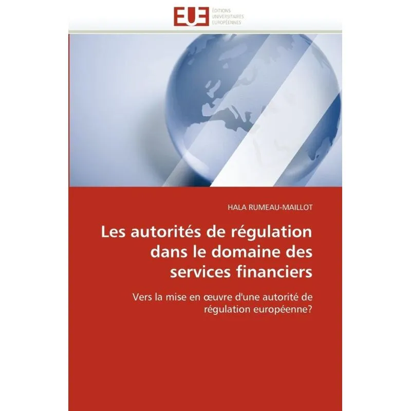 Les autorités de régulation dans le domaine des services financiers