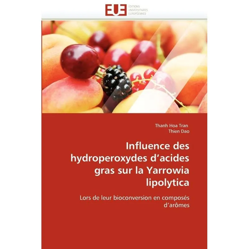 Influence des hydroperoxydes d acides gras sur la yarrowia lipolytica
