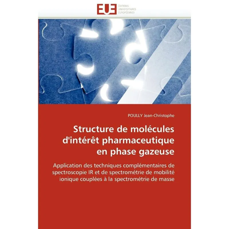 Structure de molécules dintérêt pharmaceutique en phase g