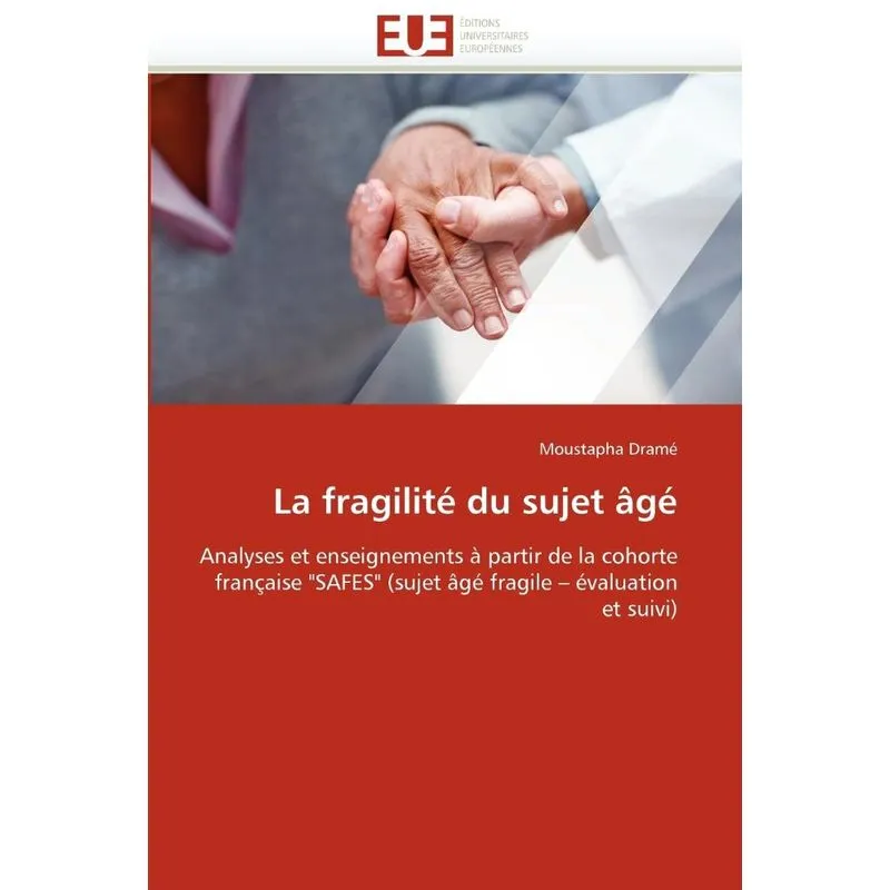 La fragilité du sujet âgé