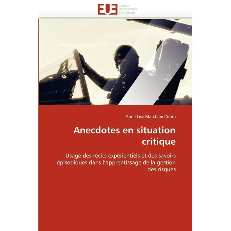 Anecdotes en situation critique