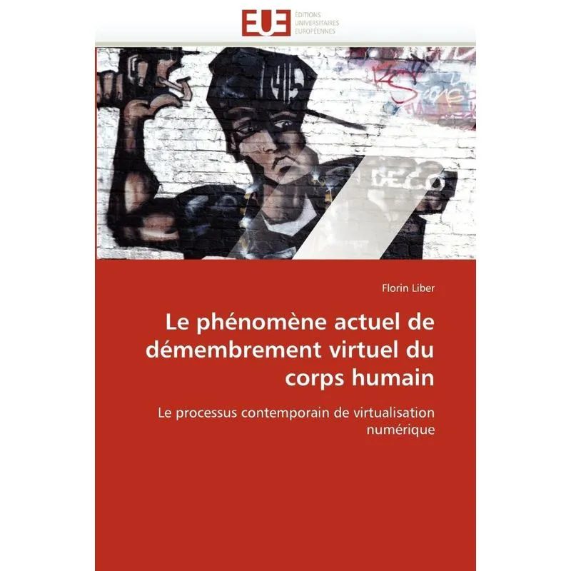 Livro Le phénomène actuel de démembrement virtuel du corps humain
