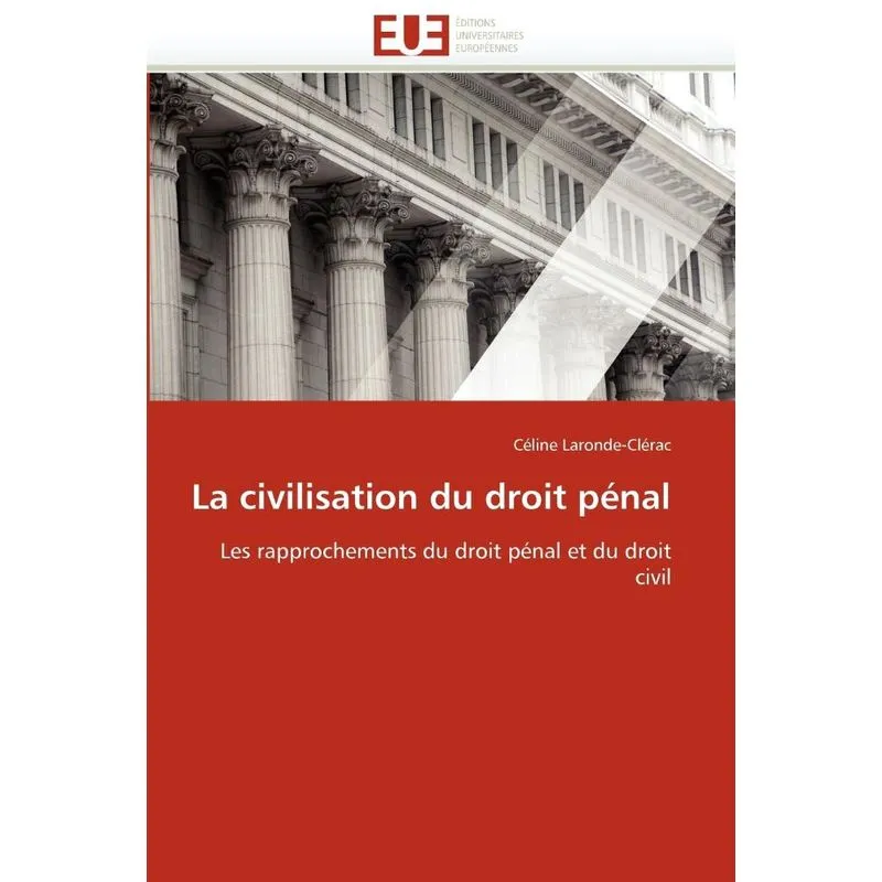 La civilisation du droit pénal
