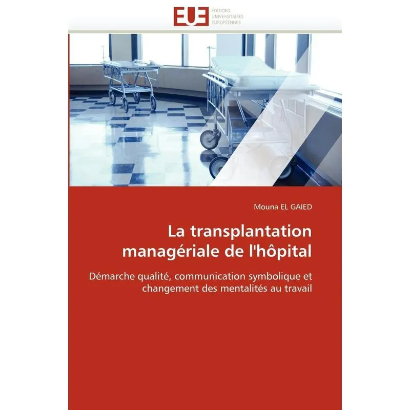 La transplantation managériale de lhôpital