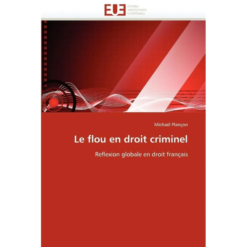 Le flou en droit criminel