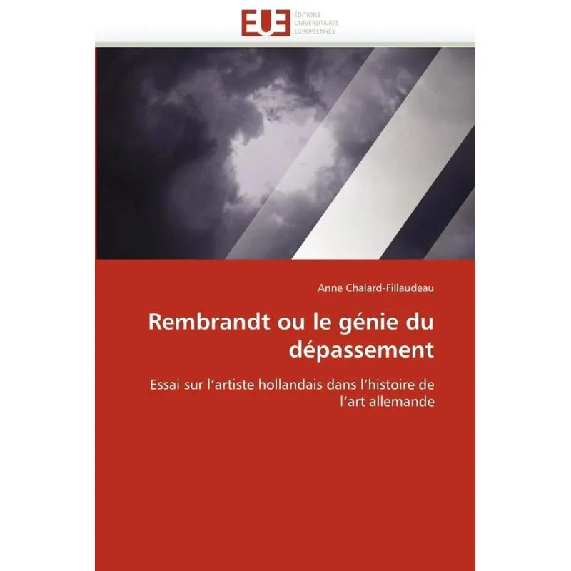 Rembrandt ou le génie du dépassement