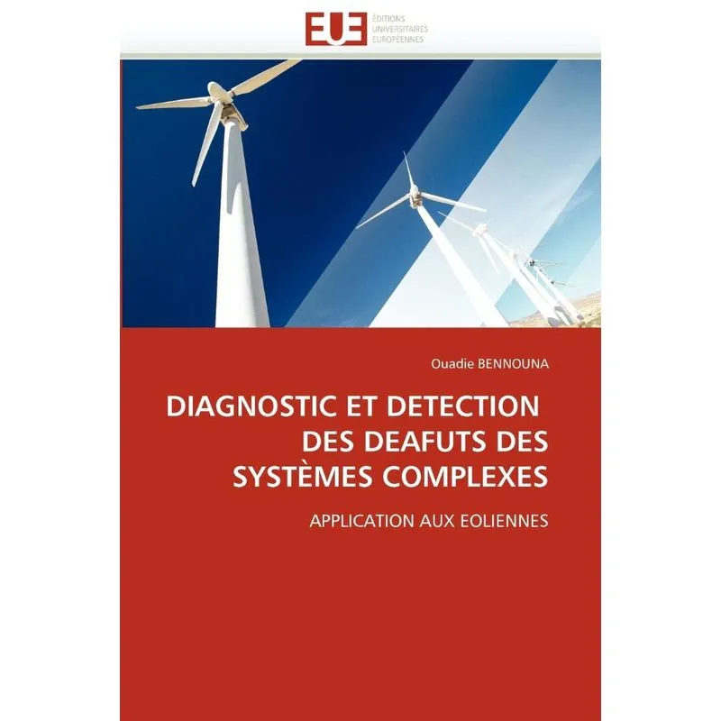 Diagnostic et detection des deafuts des systèmes complexes