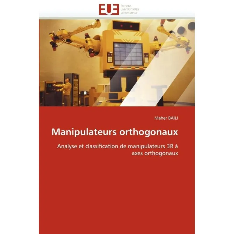 Manipulateurs orthogonaux