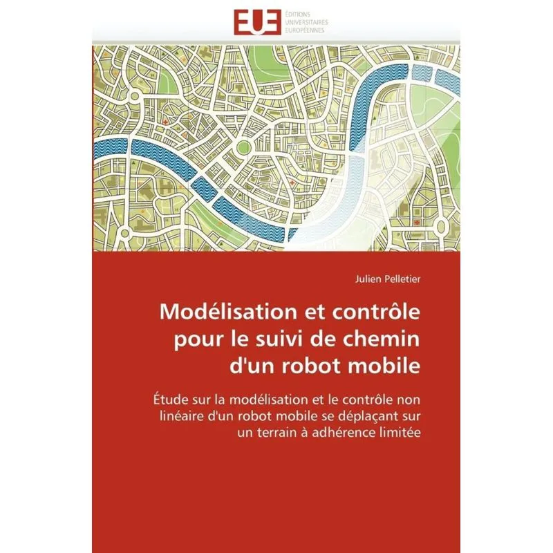 Modélisation et contrôle pour le suivi de chemin dun robot mobile