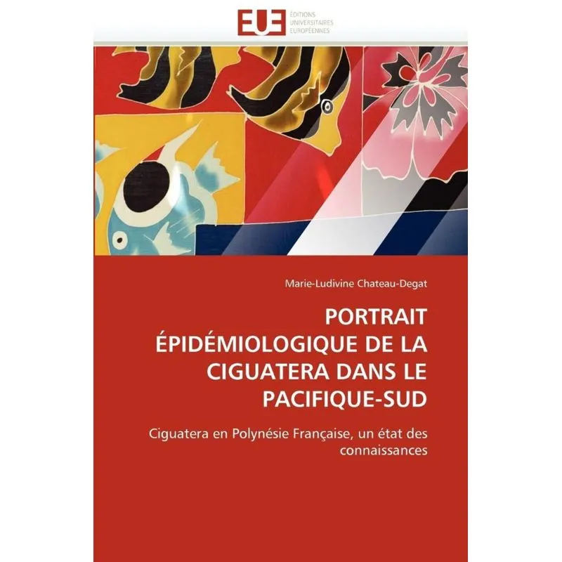 PORTRAIT ÉPIDÉMIOLOGIQUE DE LA CIGUATERA DANS LE PACIFIQUE-SUD