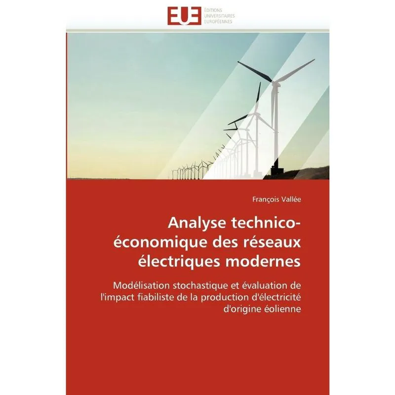 Analyse technico-économique des réseaux électriques modernes