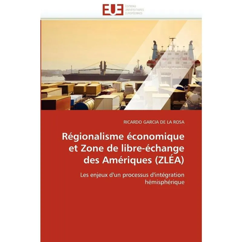 Régionalisme économique et zone de libre-échange des amériques (zléa)