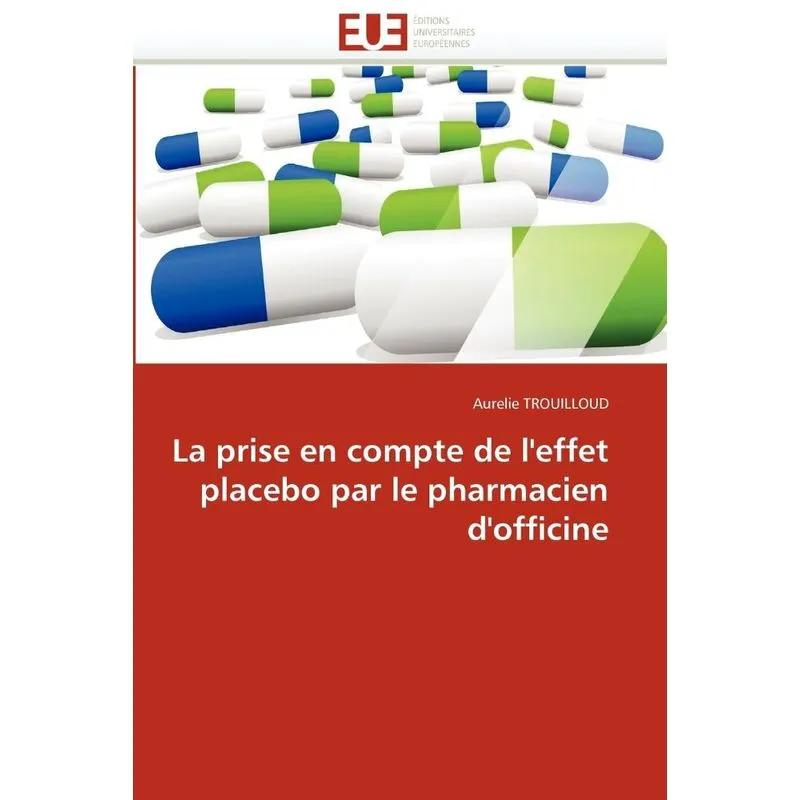 La prise en compte de leffet placebo par le pharmacien d