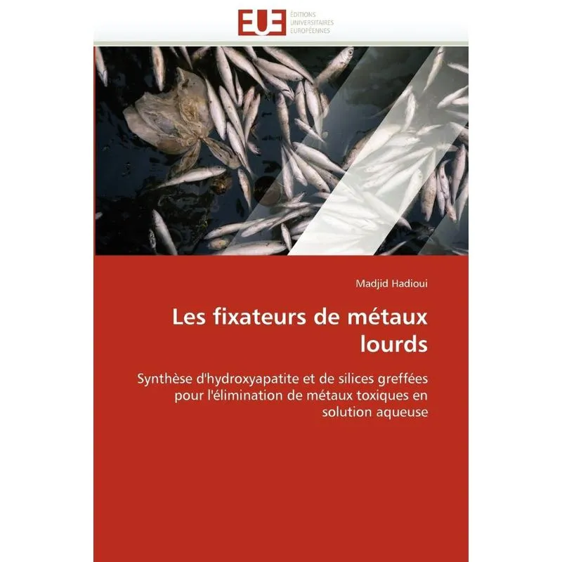 Les fixateurs de métaux lourds