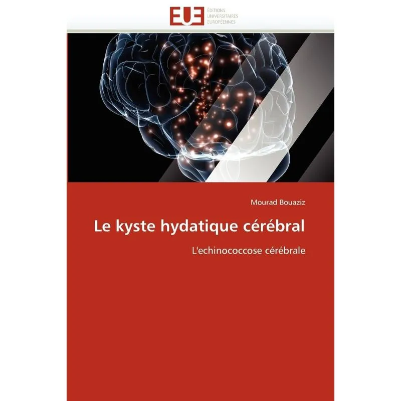 Le kyste hydatique cérébral