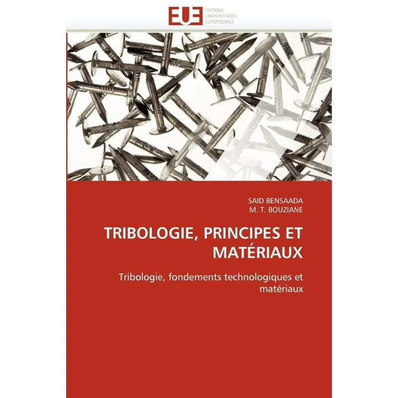 Tribologie, principes et matériaux