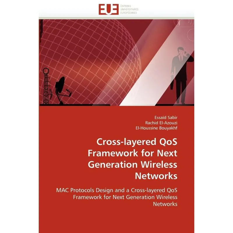 Cross-layered qos framework for next generation wireless ne