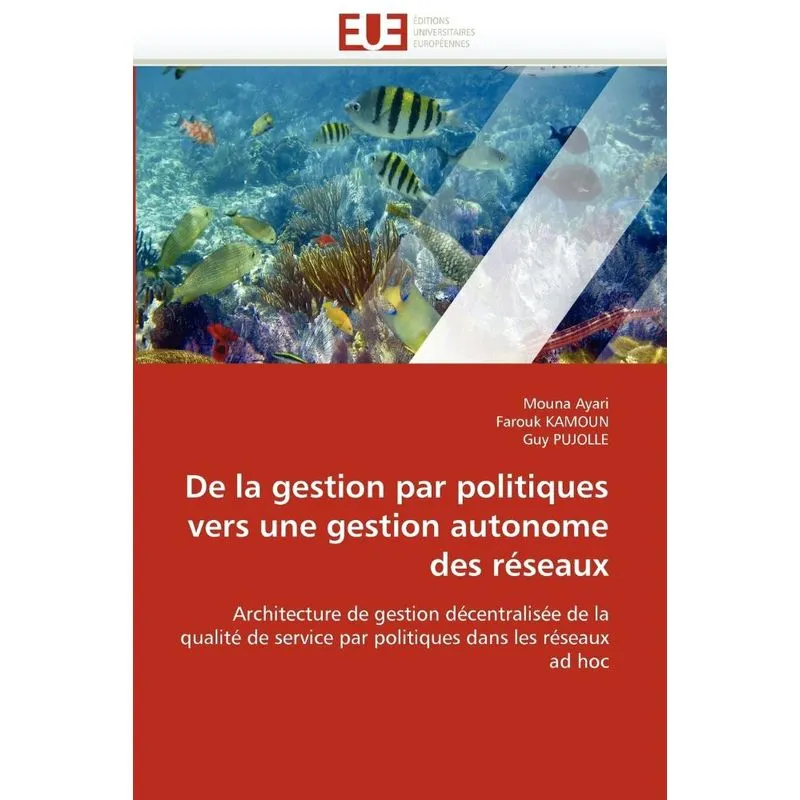 De la gestion par politiques vers une gestion autonome des