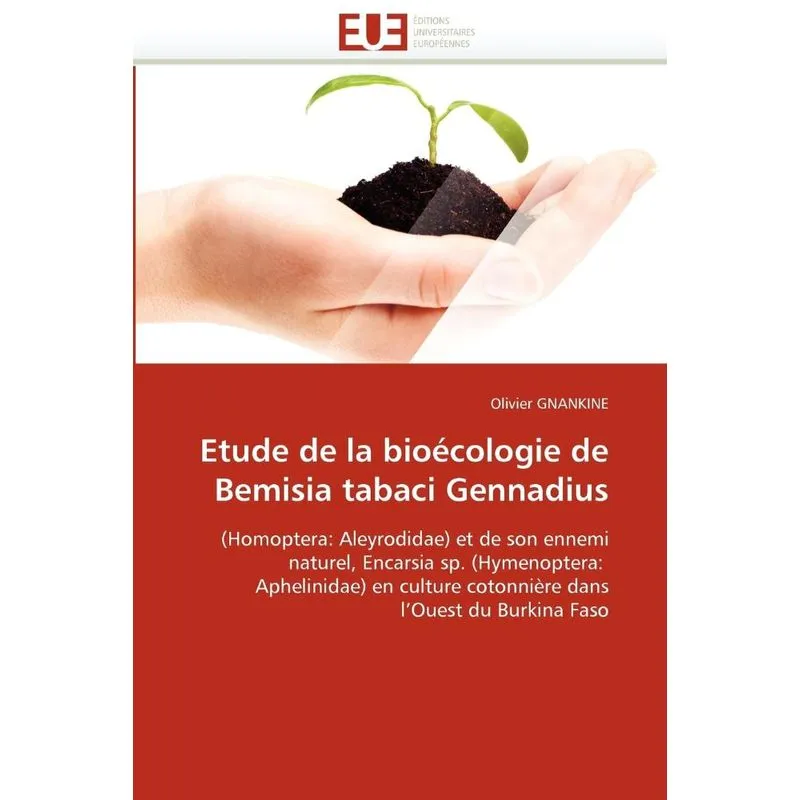 Etude de la bioécologie de bemisia tabaci gennadius