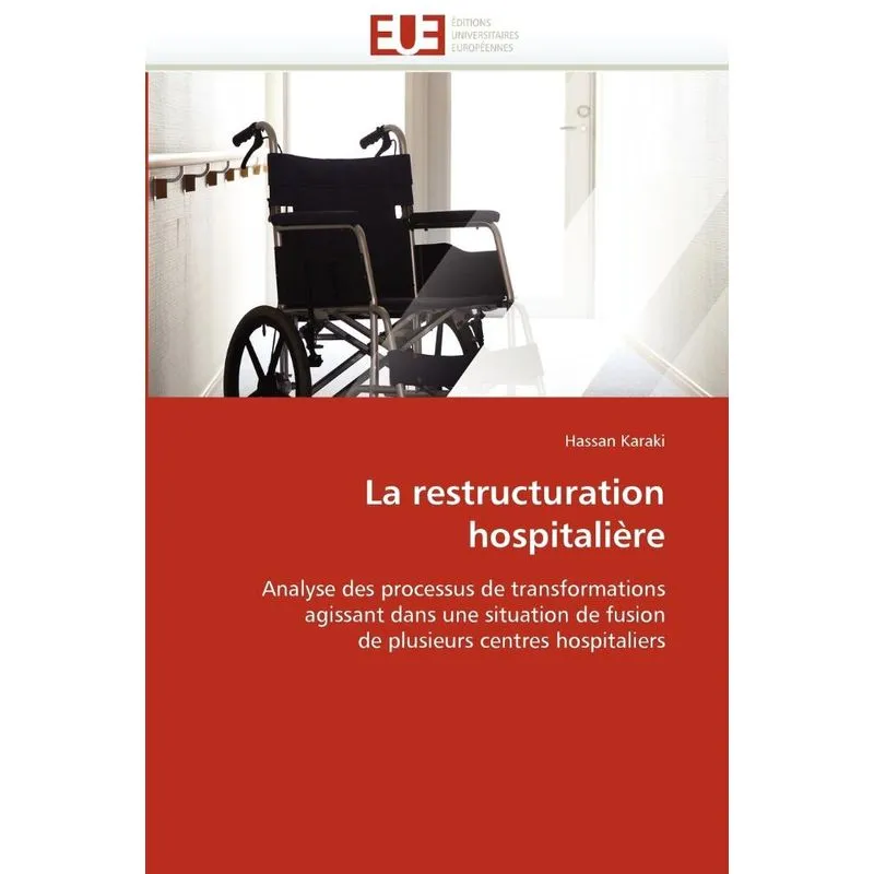 La restructuration hospitalière