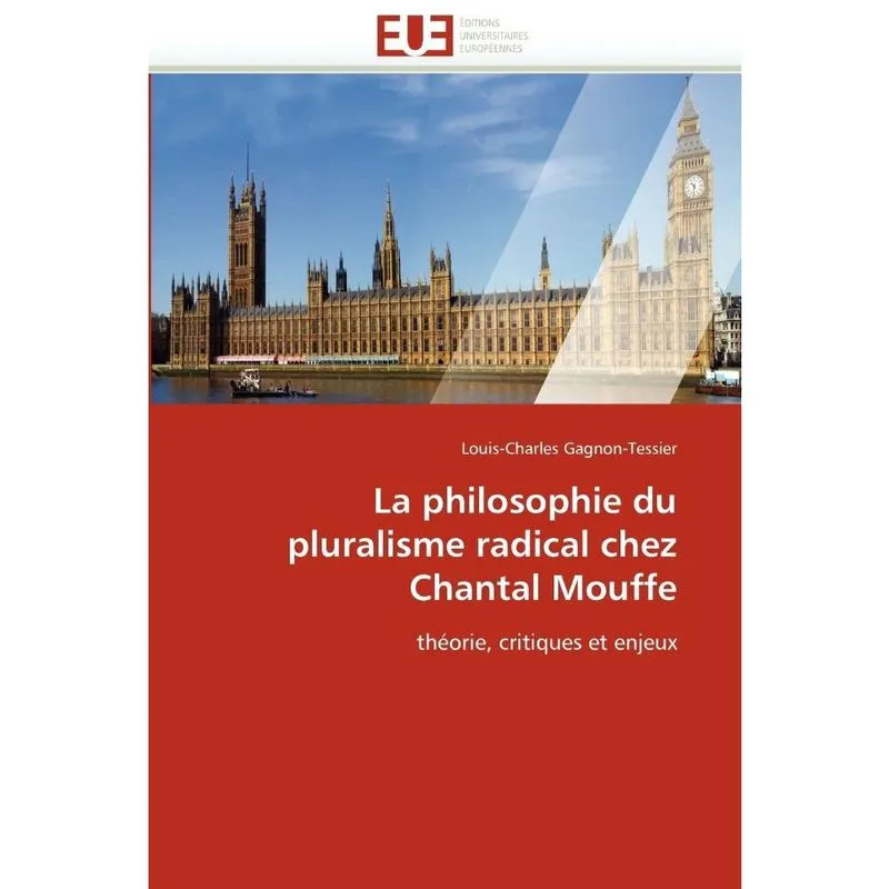 La philosophie du pluralisme radical chez chantal mouffe